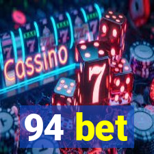 94 bet